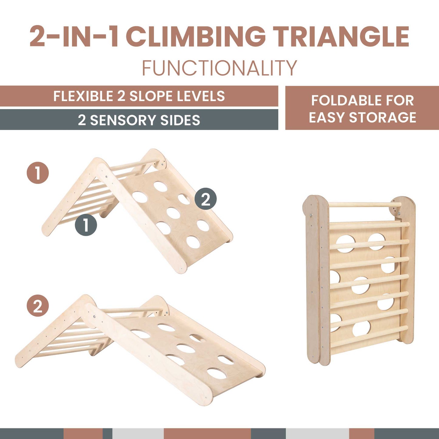 Transformable climbing triangle with two sensory sides and slope levels, showcasing its versatile design. Folds easily for convenient storage.